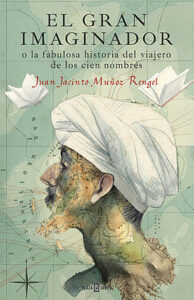El gran imaginador de Juan Jacinto Muñoz-Rengel