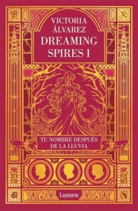 Tu nombre despues de la lluvia Victoria Alvarez Lumen editorial